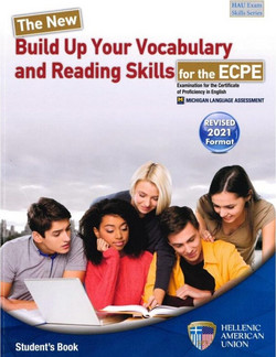 The New Build Up Your Vocabulary and Reading Skills for the ECPE