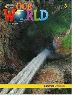 Our World 3: Grammar Workbook