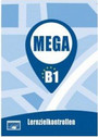 MEGA B1: Lernzielkontrollen MEGA B1: Lernzielkontrollen