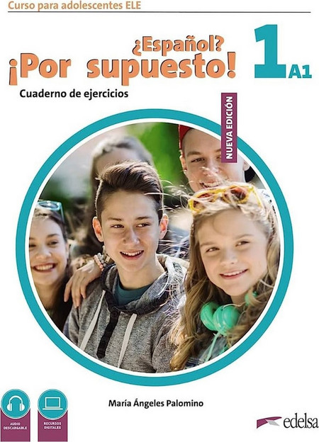 Nuevo ¿Español? ¡Por supuesto! 1 (A1). Cuaderno de ejercicios