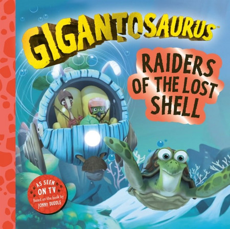 Gigantosaurus - Raiders of the Lost Shell