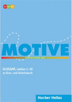 Motive A1-A2-B1: Glossar zu Kurs- und Arbeitsbuch (Lektion 1?30)