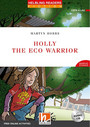 Holly the Eco Warrior Holly the Eco Warrior
