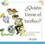 ¿Quién tiene el trofeo? ¿Quién tiene el trofeo?