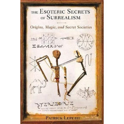 The Esoteric Secrets of Surrealism