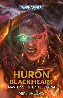 Black Library - Huron Blackheart: Master of the Maelstrom (Paperback) (BL3292)