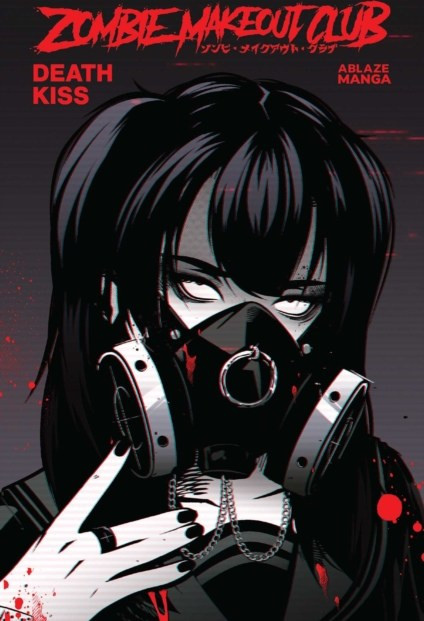 ZOMBIE MAKEOUT CLUB VOL. 3: DEATHKISS - Ablaze, LLC - Paperback / softback