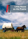Dominoes Level 3: Little House on the Prairie Dominoes Level 3: Little House on the Prairie