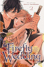 Firefly Wedding, Vol. 2 Firefly Wedding, Vol. 2