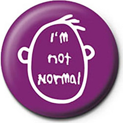 I'm Not Normal Pinbadge - PB4180