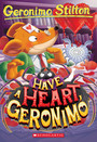 Have a Heart, Geronimo Have a Heart, Geronimo