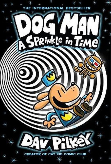Dog Man 15: A Sprinkle in Time