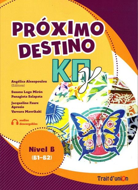 Proximo Destino ΚΠΓ Β1-Β2 - Libro del alumno