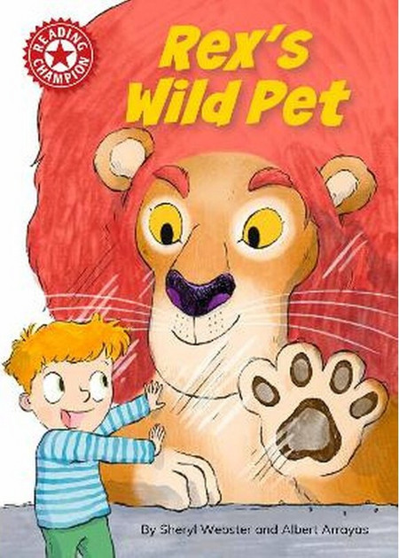 Reading Champion: Rexs Wild Pet
