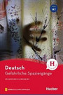 Gefährliche Spaziergänge Gefährliche Spaziergänge