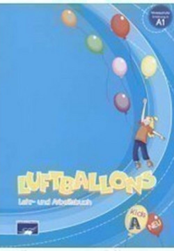 Luftballons Kids A Lehr- und Arbeitsbuch