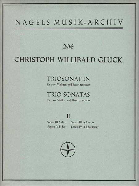 Gluck - Trio Sonatas, For 2 Violins & Basso Continuo Vol.2
