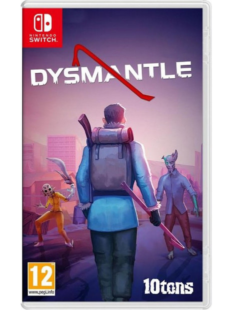 Dysmantle Nintendo Switch