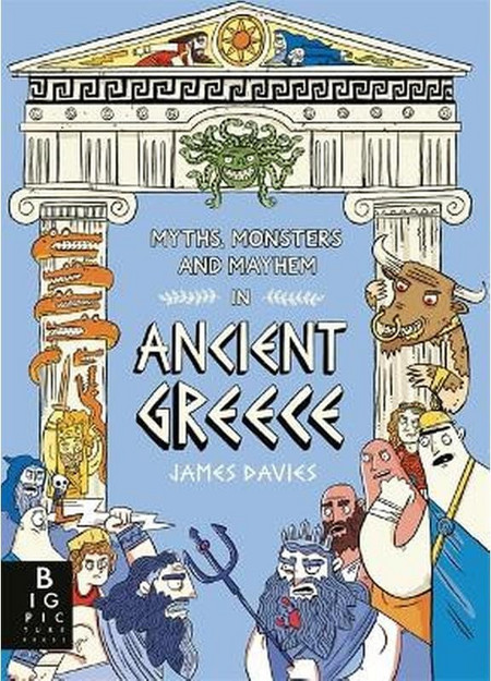 Myths, Monsters and Mayhem in Ancient Greece