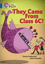 They came from Class 6C They came from Class 6C