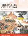 The Battle of Hue 1968 The Battle of Hue 1968