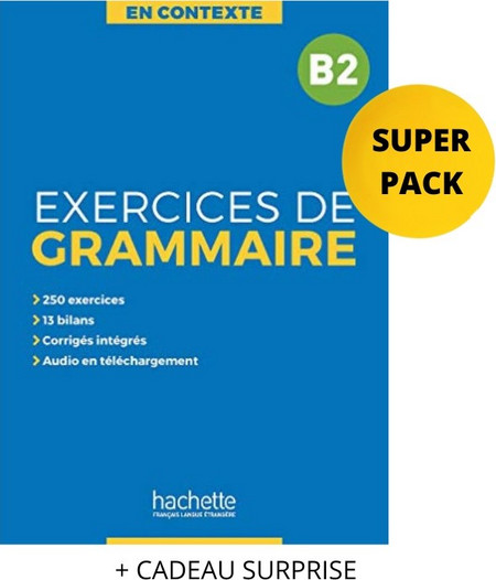 EXERCICES DE GRAMMAIRE EN CONTEXTE B2 SUPER PACK (+ CADEAU SURPRISE)