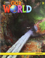 Our World 3: Workbook Our World 3: Workbook