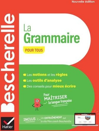 BESCHERELLE LA GRAMMAIRE POUR TOUS N/E