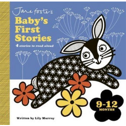 Jane Foster's Baby's First Stories: 9-12 months