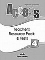 Access 4: Teacher's Resource Pack and Tests Access 4: Teacher's Resource Pack and Tests