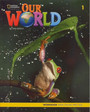 Our World 1 Workbook Our World 1 Workbook