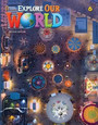 Explore Our World 6 SB Explore Our World 6 SB