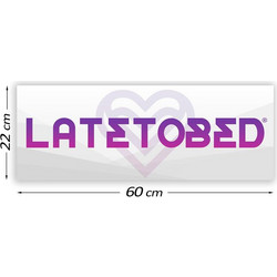 Promotional Sign Latetobed 60 cm x 22 cm