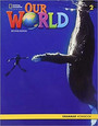 Our World 2 Grammar Workbook Our World 2 Grammar Workbook