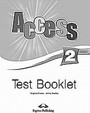 Access 2: Test Booklet Access 2: Test Booklet