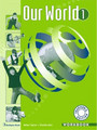 Our World 1 Workbook Teacher's Our World 1 Workbook Teacher's