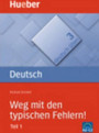 Deutsch üben 3: Weg mit den typischen Fehlern! Teil 1 Deutsch üben 3: Weg mit den typischen Fehlern! Teil 1