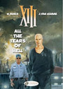 XIII, Volume 3: All The Tears Of Hell XIII, Volume 3: All The Tears Of Hell