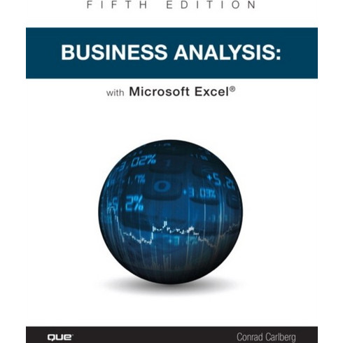 Business Analysis with Microsoft Excel - Conrad Carlberg | BestPrice.gr