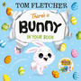 There's a Bunny in Your Book There's a Bunny in Your Book