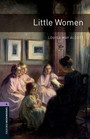 Oxford Bookworms Library: Level 4: Little Women Oxford Bookworms Library: Level 4: Little Women