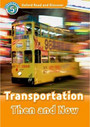 Transportation Then and Now Transportation Then and Now