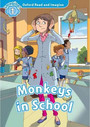 Oxford Read and Imagine Level 1: Monkeys in School