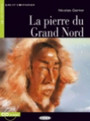 La pierre du Grand Nord La pierre du Grand Nord