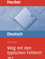 Deutsch Üben 3: Weg mit den typischen Fehlern! Teil 2 Deutsch Üben 3: Weg mit den typischen Fehlern! Teil 2