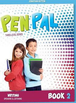 PEN PAL 2 Students Book Writing Speaking & Listening