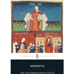 Penguin Classics : the Nicomachean Ethics pb