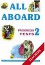 All Aboard Junior 2 Progress Tests