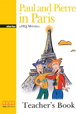 Paul and Pierre in Paris - Starter: Teacher's Book