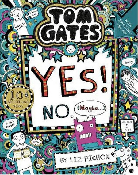 Tom Gates: Yes! No. (Maybe...)